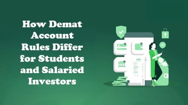 How Demat Account Rules Differ for Students and Salaried Investors